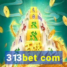 313bet com